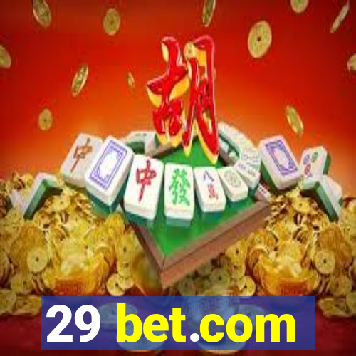 29 bet.com